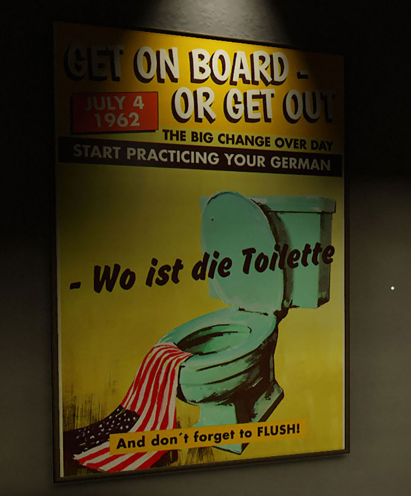 The day that Americans will be forbidden from speaking English and must speak German. Playing through the game reveals that...there is work to do.